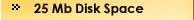 25 MB Disk Space
