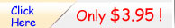 Click Here - Only $3.95