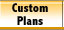 Custom Plans