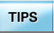 Tips